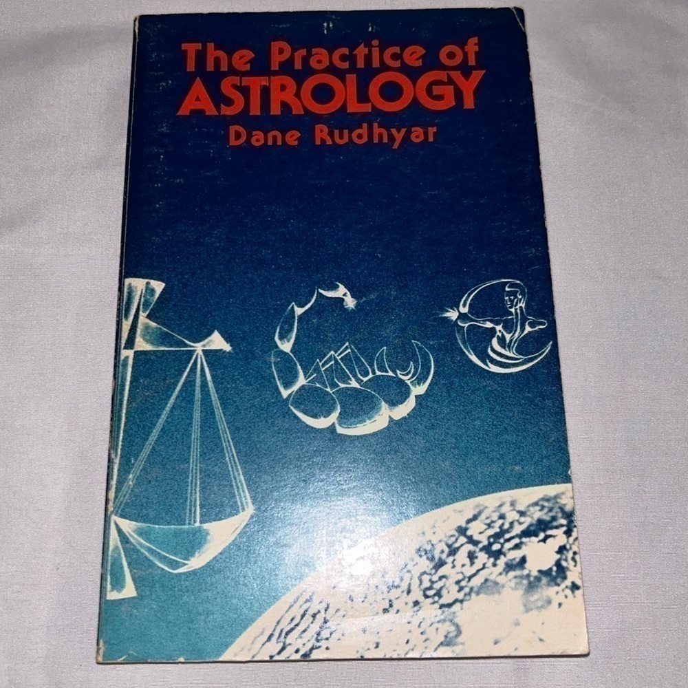 Book Paperback: The Practice of Astrology by: Dane Rudhyer